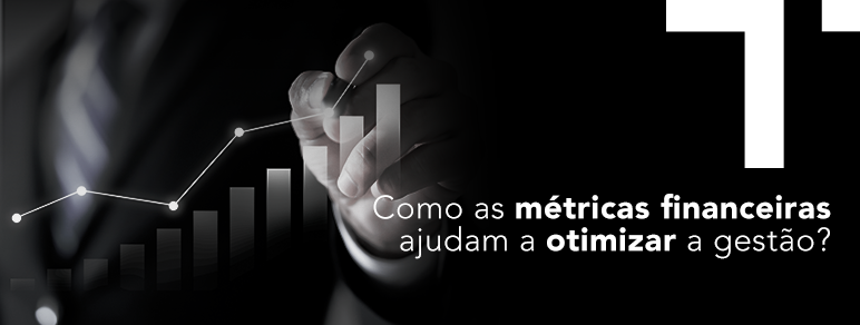 Como as métricas financeiras  ajudam a otimizar a gestão_.png