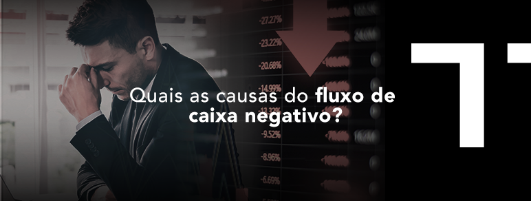 Quais-as-causas-do-fluxo-de-caixa-negativo_.png